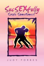 Sucsexfully Single Sometimes! af Judy Forbes