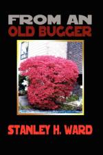 From an Old Bugger af Stanley H Ward