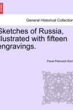 Sketches of Russia, Illustrated with Fifteen Engravings. af Pavel Petrovich Svin'In