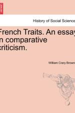 French Traits. an Essay in Comparative Criticism. af William Crary Brownell