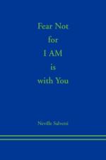 Fear Not for I AM is With You af Neville Salvetti