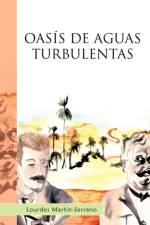 Oasis de Aguas Turbulentas af Lourdes Martin-Serrano