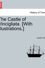 The Castle of Vincigliata. [With Illustrations.] af Leader Scott