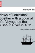 Views of Louisiana; Together with a Journal of a Voyage Up the Missouri River in 1811. af Henry Marie Brackenridge