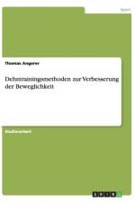 Dehntrainingsmethoden zur Verbesserung der Beweglichkeit af Thomas Angerer