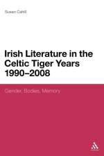 Irish Literature in the Celtic Tiger Years 1990 to 2008 af Dr Susan Cahill