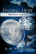 Finding Hope - Berkshire, England af K. M. Buckland