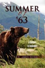 Summer of '63 af R James Roybal