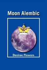 Moon Alembic af Desiree Flowers