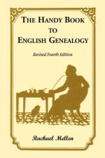 The Handy Book to English Genealogy, Revised Fourth Edition af Rachael Mellen