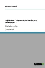 Alkoholwirkungen Auf Die Familie Und Adoleszenz af Ralf-Peter Nungasser