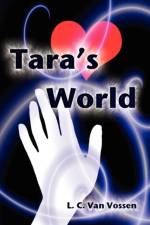 Tara's World af Leanne Van Vossen