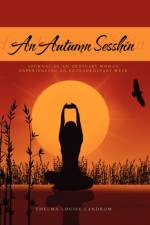 An Autumn Sesshin af Thelma Louise Landrum