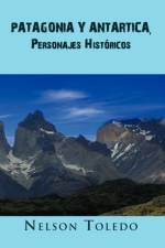 Patagonia y Antartica, Personajes Historicos af Nelson Toledo