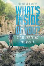 What's Inside of You? Start Emptying Yourself! af Florence Obanya