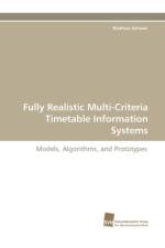 Fully Realistic Multi-Criteria Timetable Information Systems af Mathias Schnee