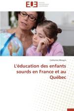 L' ducation Des Enfants Sourds En France Et Au Qu bec af Mougin-C