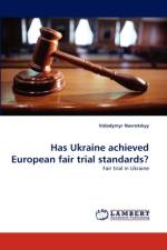 Has Ukraine Achieved European Fair Trial Standards? af Volodymyr Navrotskyy