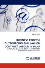 Business Process Outsourcing and Law on Contract Labour in India af Supriya Routh