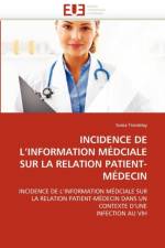 Incidence de l''information M dciale Sur La Relation Patient-M decin af Tremblay-S
