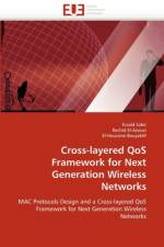 Cross-layered qos framework for next generation wireless networks af Collectif