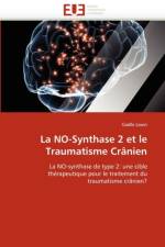 La No-Synthase 2 Et Le Traumatisme Cr nien af Louin-G