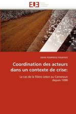 Coordination Des Acteurs Dans Un Contexte de Crise af Pompidou Folefack-D