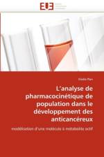 L''analyse de Pharmacocin tique de Population Dans Le D veloppement Des Anticanc reux af Plan-E