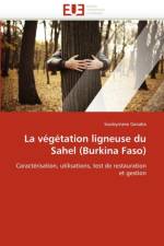 La V g tation Ligneuse Du Sahel (Burkina Faso) af Ganaba-S