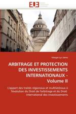 Arbitrage Et Protection Des Investissements Internationaux - Volume II af Jaime-M