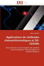 Applications de M thodes Ch moinformatiques Et 3d-(Q)Sars af Lepailleur-A