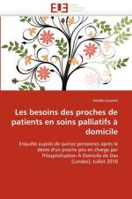 Les Besoins Des Proches de Patients En Soins Palliatifs   Domicile af Lasserre-H