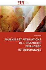 Analyses Et R gulations de l''instabilit  Financi re Internationale af Bunda-I