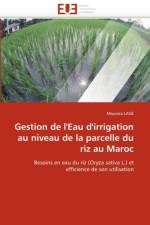 Gestion de l''eau d''irrigation au niveau de la parcelle du riz au maroc af Lage-M
