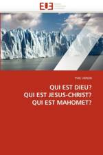 Qui Est Dieu? Qui Est Jesus-Christ? Qui Est Mahomet? af Vergin-Y