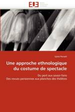 Une Approche Ethnologique Du Costume de Spectacle af Perault-S