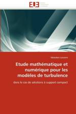 Etude Math matique Et Num rique Pour Les Mod les de Turbulence af Lasserre-S