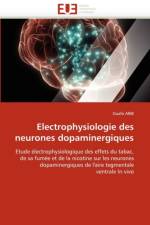 Electrophysiologie Des Neurones Dopaminergiques af Arib-O