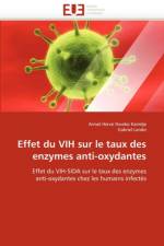 Effet Du Vih Sur Le Taux Des Enzymes Anti-Oxydantes af Collectif