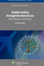 Aviation Safety through the Rule of Law af J. Huang