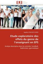 Etude Exploratoire Des Effets Du Genre de l''enseignant En EPS af Couchot-Schiex-S