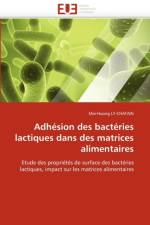Adhesion des bacteries lactiques dans des matrices alimentaires af Ly-Chatain-M
