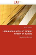 Population Active Et Emploi Urbain En Tunisie af Hatem-O