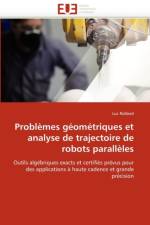 Probl mes G om triques Et Analyse de Trajectoire de Robots Parall les af Rolland-L