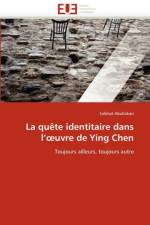 La Qu te Identitaire Dans L'' Uvre de Ying Chen af Abubakari-S