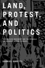 Land, Protest, and Politics af Gabriel Ondetti