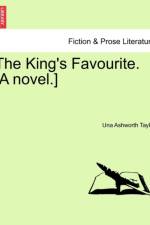The King's Favourite. [A Novel.] af Una Ashworth Taylor