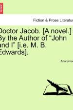 Doctor Jacob. [A Novel.] by the Author of 