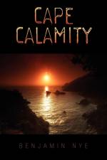 Cape Calamity af Benjamin Nye