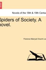 Spiders of Society. a Novel. Vol. I af Florence Marryat Church Lean